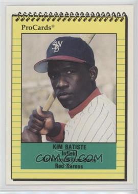 1991 ProCards Minor League - [Base] #2543 - Kim Batiste