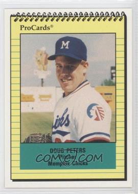 1991 ProCards Minor League - [Base] #649 - Doug Peters