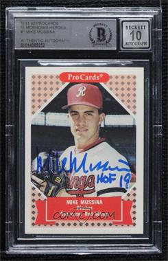 1991 ProCards Tomorrow's Heroes - [Base] #1 - Mike Mussina [BAS BGS Authentic]