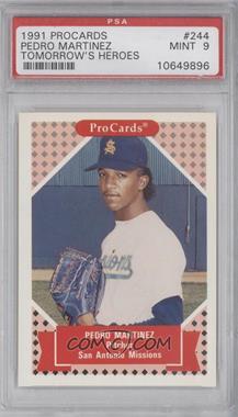 1991 ProCards Tomorrow's Heroes - [Base] #244 - Pedro Martinez [PSA 9 MINT]