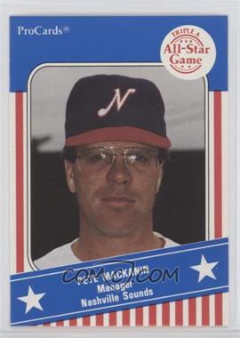 1991 ProCards Triple A All-Star Game - [Base] #AAA 24 - Pete Mackanin