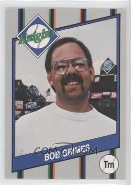 1991 R&S Trading Cards Charlotte Knights - [Base] #24 - Bob Grimes