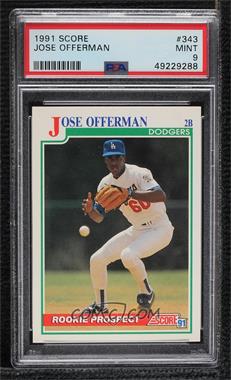 1991 Score - [Base] #343 - Jose Offerman [PSA 9 MINT]