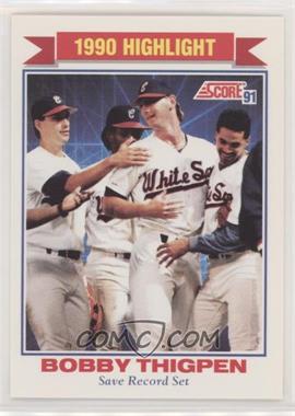 1991 Score - [Base] #418 - Bobby Thigpen