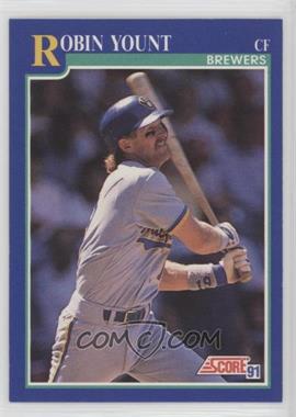 1991 Score - [Base] #525 - Robin Yount