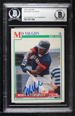 1991 Score - [Base] #750 - Mo Vaughn [BAS Authentic]