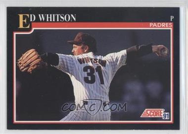 1991 Score - [Base] #789 - Ed Whitson