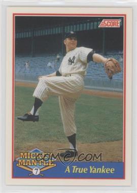 1991 Score - Mickey Mantle - Glossy #6.1 - A True Yankee /5000