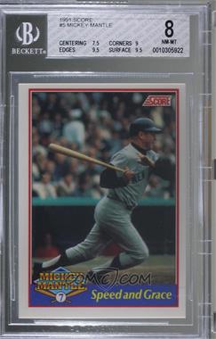 1991 Score - Mickey Mantle #5 - Speed and Grace [BGS 8 NM‑MT]