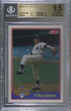 1991 Score - Mickey Mantle #6 - A True Yankee [BGS 9.5 GEM MINT]