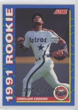 1991 Score Rookies - Box Set [Base] #40 - Andujar Cedeno