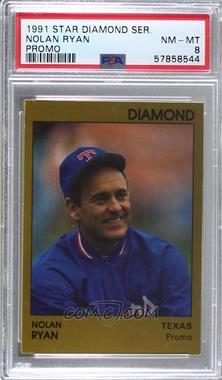 1991 Star Diamond - Promos #_NORY - Nolan Ryan /400 [PSA 8 NM‑MT]