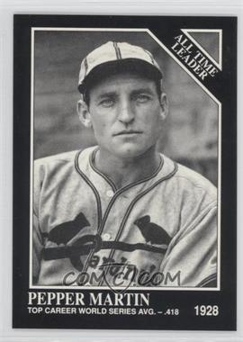 1991 The Sporting News Conlon Collection - [Base] - No MLB Logo on Back #274 - All Time Leader - Pepper Martin
