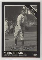 1927 Yankees - Mark Koenig [Noted]