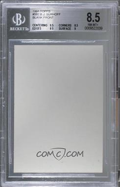 1991 Topps - [Base] - Blank Front #592 - B.J. Surhoff [BGS 8.5 NM‑MT+]