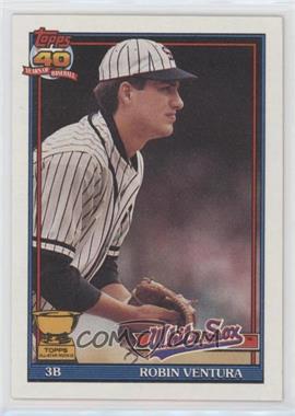 1991 Topps - [Base] #461.4 - Robin Ventura (Red Inner Photo Frame; Bold 40th Anniversary Logo)