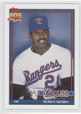 1991 Topps - [Base] #535.1 - Ruben Sierra (A* Before Copyright; Barely Visible 40th Anniversary Logo)