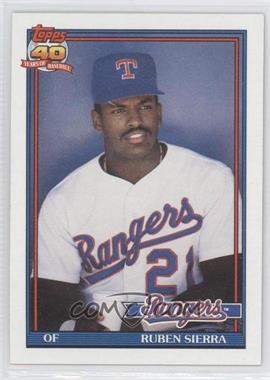 1991 Topps - [Base] #535.1 - Ruben Sierra (A* Before Copyright; Barely Visible 40th Anniversary Logo)