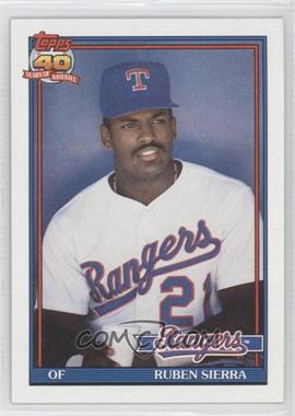 1991 Topps - [Base] #535.1 - Ruben Sierra (A* Before Copyright; Barely Visible 40th Anniversary Logo)
