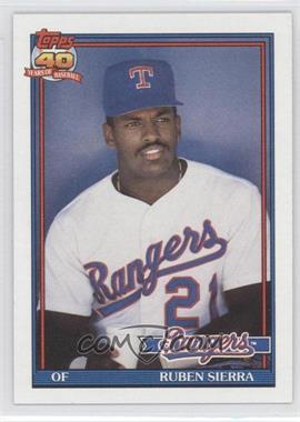 1991 Topps - [Base] #535.1 - Ruben Sierra (A* Before Copyright; Barely Visible 40th Anniversary Logo)