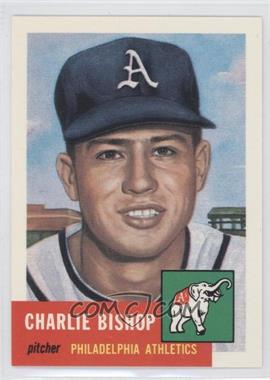 1991 Topps Archives The Ultimate 1953 Set - [Base] #186 - Charlie Bishop