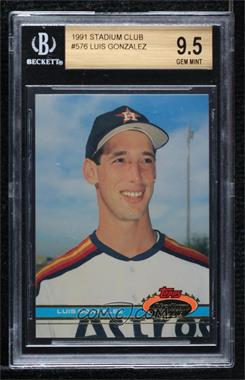 1991 Topps Stadium Club - [Base] #576 - Luis Gonzalez [BGS 9.5 GEM MINT]