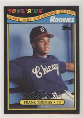 1991 Topps Toys R Us Rookies - Box Set [Base] #27 - Frank Thomas [Good to VG‑EX]