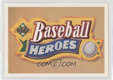 1991 Upper Deck - Baseball Heroes Nolan Ryan #_HEAD - Set Header