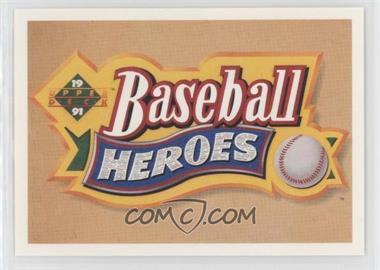 1991 Upper Deck - Baseball Heroes Nolan Ryan #_HEAD - Set Header
