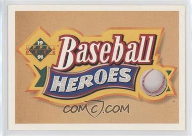 1991 Upper Deck - Baseball Heroes Nolan Ryan #_HEAD - Set Header