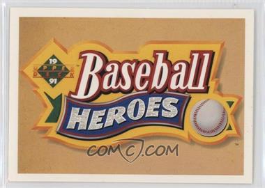 1991 Upper Deck - Baseball Heroes Nolan Ryan #_HEAD - Set Header