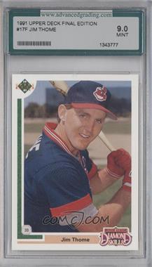 1991 Upper Deck Final Edition - Box Set [Base] #17F - Jim Thome [Encased]