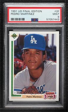 1991 Upper Deck Final Edition - Box Set [Base] #2F - Pedro Martinez [PSA 9 MINT]