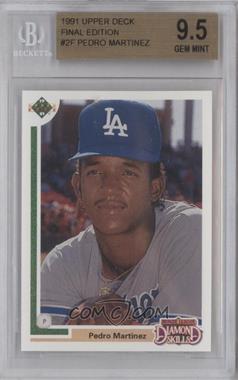 1991 Upper Deck Final Edition - Box Set [Base] #2F - Pedro Martinez [BGS 9.5 GEM MINT]