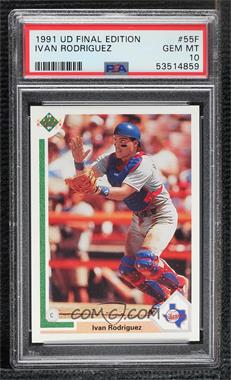 1991 Upper Deck Final Edition - Box Set [Base] #55F - Ivan Rodriguez [PSA 10 GEM MT]