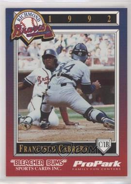 1992 Bleacher Bums Richmond Braves - [Base] #21 - Francisco Cabrera