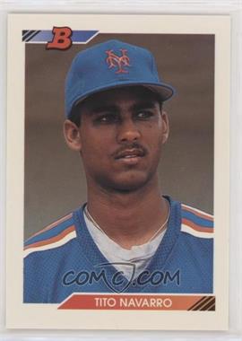 1992 Bowman - [Base] #139 - Tito Navarro