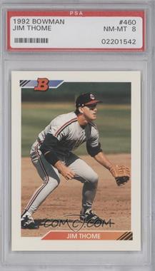 1992 Bowman - [Base] #460 - Jim Thome [PSA 8 NM‑MT]