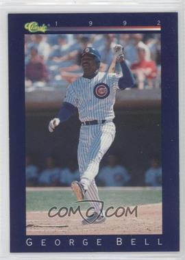 1992 Classic - [Base] #26 - George Bell