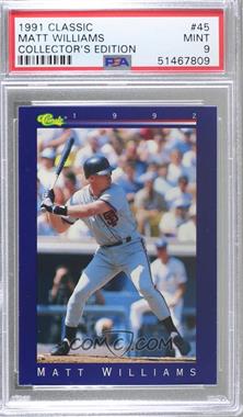 1992 Classic - [Base] #45 - Matt Williams [PSA 9 MINT]