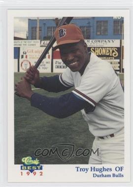 1992 Classic Best Durham Bulls - [Base] #15 - Troy Hughes