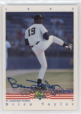 1992 Classic Best Minor League - Autographs #_BRTA - Brien Taylor /3100