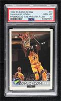 National Convention - Shaquille O'Neal 1992 Classic Draft Picks [PSA 10&nb…