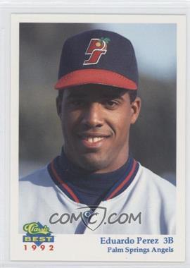 1992 Classic Best Palm Springs Angels - [Base] #1 - Eduardo Perez