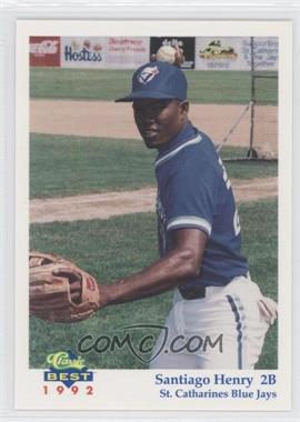 1992 Classic Best St. Catherines Blue Jays - [Base] #10 - Santiago Henry