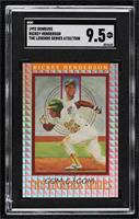 The Legends Series - Rickey Henderson [SGC 9.5 Mint+] #/7,500