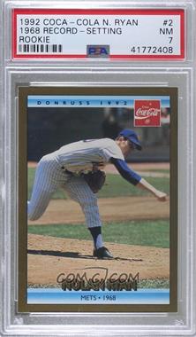 1992 Donruss Coca-Cola Nolan Ryan Career Series - [Base] #2 - Nolan Ryan [PSA 7 NM]