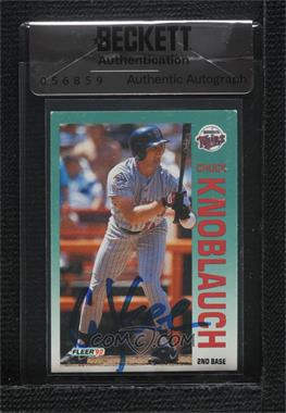 1992 Fleer - [Base] #206 - Chuck Knoblauch [BAS Beckett Auth Sticker]