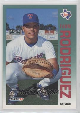 1992 Fleer - [Base] #316 - Ivan Rodriguez [EX to NM]