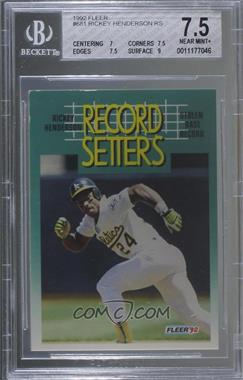 1992 Fleer - [Base] #681 - Rickey Henderson [BGS 7.5 NEAR MINT+]